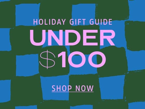 Shop Gifts Under 100