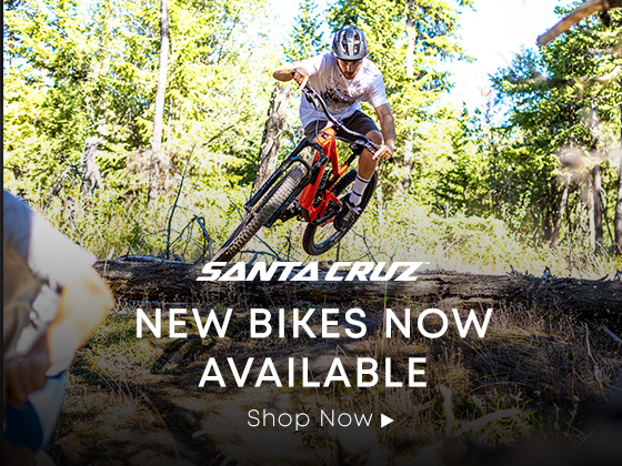 Santa Cruz New Bikes Available. Shop Now.